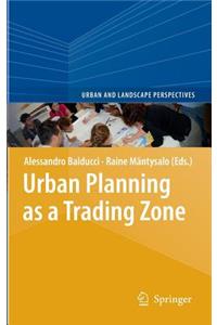 Urban Planning as a Trading Zone