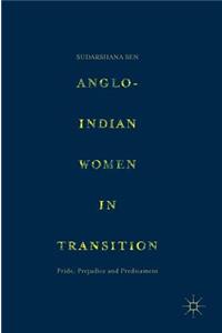 Anglo-Indian Women in Transition