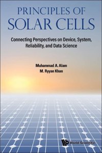 Principles of Solar Cells: Connecting Perspectives on Device, System, Reliability, and Data Science