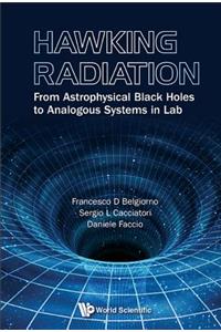 Hawking Radiation: From Astrophysical Black Holes to Analogous Systems in Lab