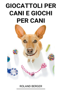 Giocattoli per cani e giochi per cani