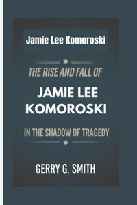Jamie Lee Komoroski