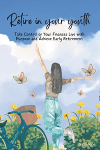Retire in your youth