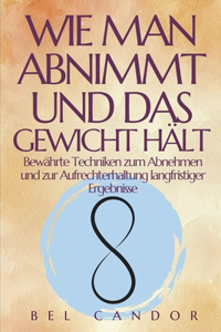 Wie Man Abnimmt Und Das Gewicht Hält