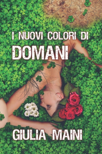 I nuovi colori di domani