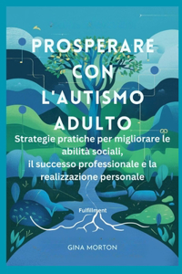 Prosperare con l'autismo adulto