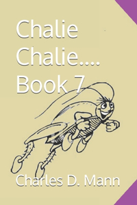 Chalie Chalie.... Book 7