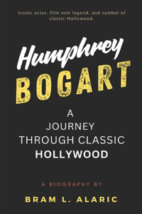 Humphrey Bogart Biography