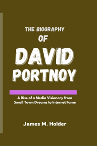 Biography of David Portnoy