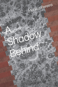 A Shadow Behind