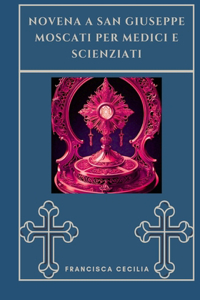 Novena a San Giuseppe moscati per medici e scienziati