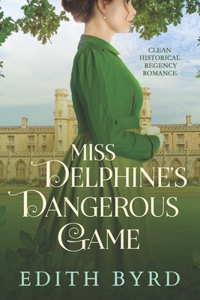 Miss Delphine's Dangerous Game