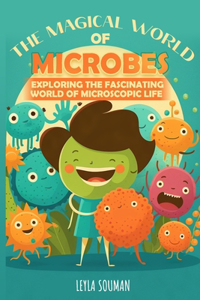 Magical World of Microbes