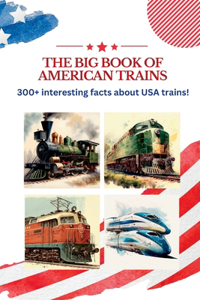 The BIG book of American Trains