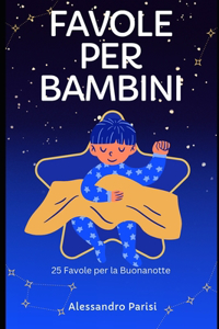 Favole Per Bambini: 25 Favole Per La Buonanotte