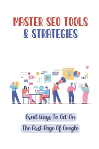 Master SEO Tools & Strategies