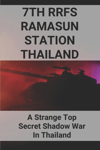 7th RRFS Ramasun Station Thailand