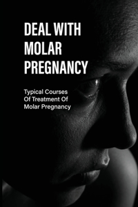 Deal With Molar Pregnancy