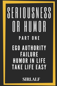 Seriousness or Humor