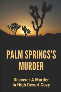 Palm Springs's Murder