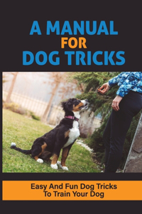 Manual For Dog Tricks