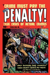 Crime Must Pay the Penalty #18