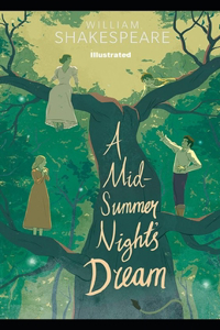 A Midsummer Night's Dream Illustrated