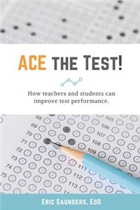 ACE the Test!