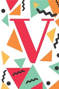 V is the first letter of my name