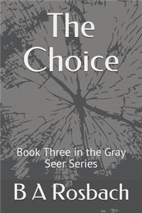 The Choice