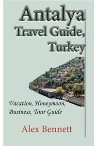 Antalya Travel Guide, Turkey