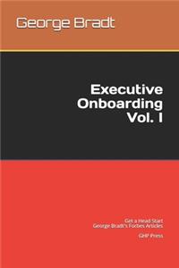 Executive Onboarding Vol. I - Get a Head Start