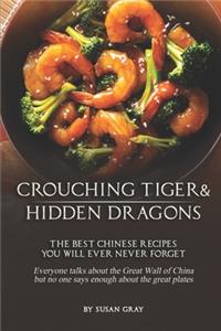Crouching Tiger and Hidden Dragons