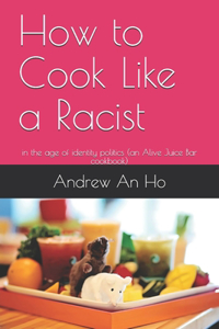 How to Cook Like a Racist