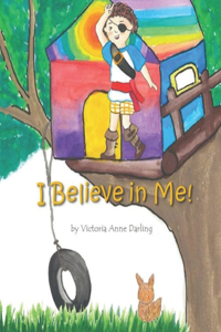 I Believe In Me!