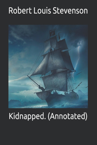 Kidnapped. (Annotated)