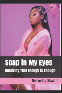 Soap in My Eyes