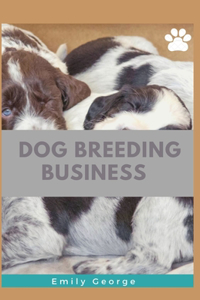 Dog Breeding Business