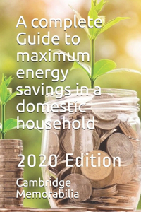 A complete Guide to maximum energy savings in a domestic household