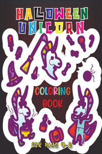 Halloween Unicorn Coloring Book for Kids 4-8