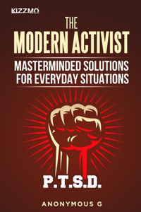 Modern Activist Masterminded Solutions for Everyday Situations