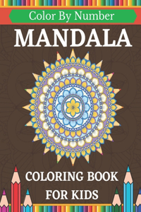 Mandala Color by Number Coloring Book For Kids