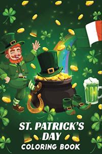 st patrick's day coloring book: An adult coloring book Featuring 50+ Saint Patrick's Day Designs to Draw (Coloring Book for Relaxation)