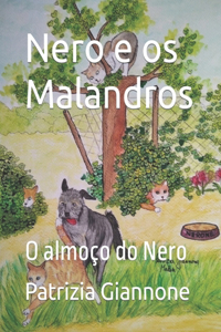 Nero e os Malandros