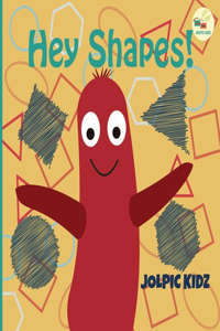 Hey Shapes!