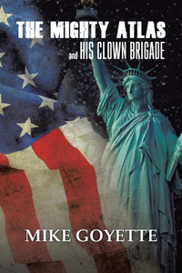 Mighty Atlas & His Clown Brigade