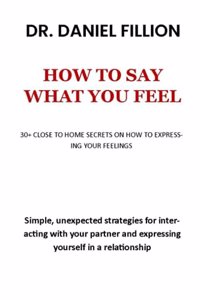 How to Say What You Feel