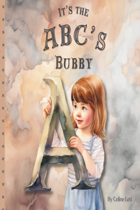 It's The ABC's Bubby