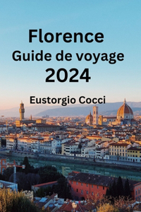 Florence Guide de voyage 2024