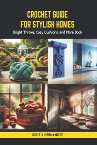 Crochet Guide for Stylish Homes